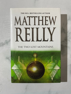 The Two Lost Mountains by Matthew Reilly (Hardcover)