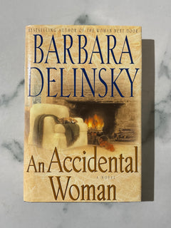 An Accidental Woman by Barbara Delinsky (Hardcover)