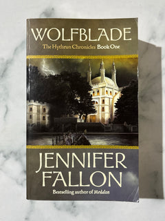Wolfblade: The Hythrun Chronicles Book One by Jennifer Fallon