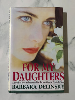For my Daughters by Barbara Delinsky (Hardcover)