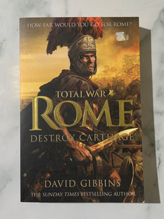 Total War Rome: Destroy Carthage by David Gibbins