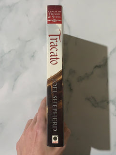 Tracato: A Trial of Blood & Steel Book 3 by Joel Shepherd
