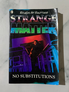 Strange Matter #1: No Substitutions by Mary M. Engle