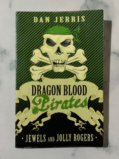 Dragon Blood Pirates #4 Jewels and Jolly Rogers by Dan Jerris