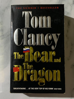 The Bear and The Dragon by Tom Clancy
