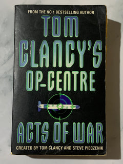 Tom Clancy's Op-Centre Acts of War by Tom Clancy & Steve Pieczenik