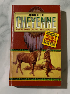 Cheyenne Double Edition - Bloody Bones Canyon / Renegade Siege by Judd Cole
