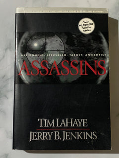 Assassins: Assignment: Jerusalem, Target: Antichrist - Book 6 of Those Left Behind by Tim LaHaye & Jerry B. Jenkins