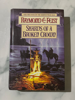 Shards of a Broken Crown by Raymond E. Feist Hardcover