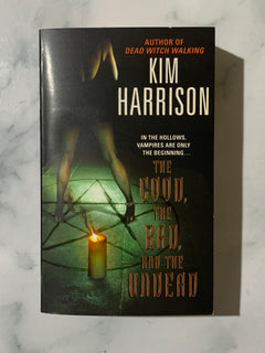 The Good, The Bad, and the Undead by Kim Harrison