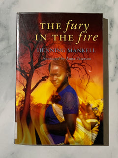 The Fury in the Fire by Henning Mankell (Ex-Library Book)