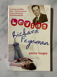 Loving Richard Feynman by Penny Tangey (Ex-Library Book)