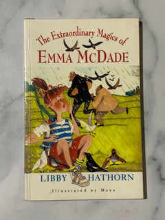 The Extraordinary Magics of Emma McDade by Libby Hathorn (Ex-Library Book)