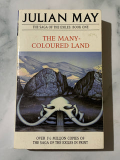 The Many-Coloured Land: The Saga of the Exiles: Book One by Julian May