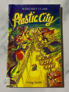 Plastic City by Margaret Clark (Ex-Library Book)