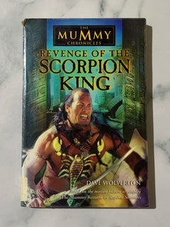 The Mummy Chronicles Revenge of the Scorpion King by Dave Wolverton (Ex-Library Book)