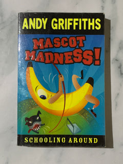 Mascot Madness! by Andy Griffiths