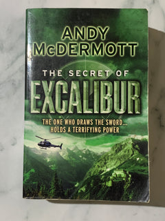 The Secret of Excalibur by Andy McDermott