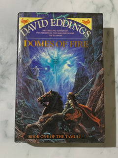 Domes of Fire: Book One of The Tamuli by David Eddings (Hardcover)