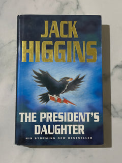 The President's Daughter by Jack Higgins (Hardcover)