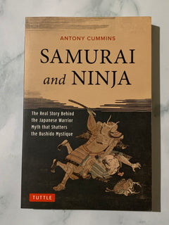 Samurai and Ninja by Antony Cummins