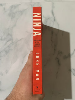 Ninja 1000 Years of the Shadow Warriors by John Man