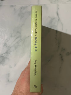 The New Complete Guide to Fishing Skills by Tony Whieldon (Hardcover)