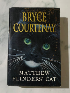 Matthew Flinders' Cat by Bryce Courtenay (Hardcover)