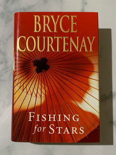 Fishing for Stars by Bryce Courtenay (Hardcover)